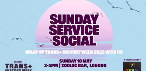 Trans+ History Week 2026 | Sunday Service Social