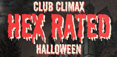 CLUB CLIMAX Hex Rated Halloween 🦇