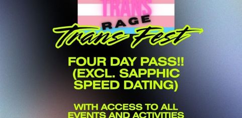 GENERAL TRANS FEST 4 DAY PASS (Excl. Sapphic Speed Dating) with free badge
