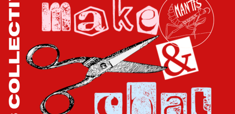 MANTIS Craft Social: Mutual Aid Make & Chat!