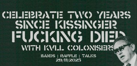 KVLL COLONISERS VOL. 2: CELEBRATE KISSINGER FUCKING DYING