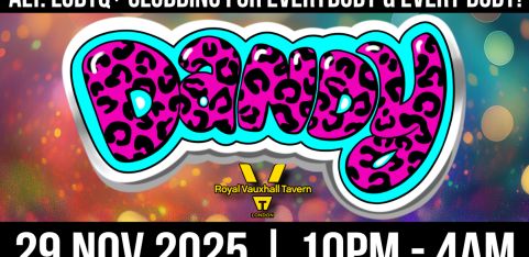 Dandy @ The Royal Vauxhall Tavern