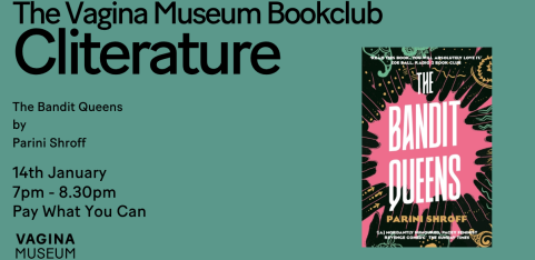 Cliterature: the Vagina Museum Bookclub - The Bandit Queens