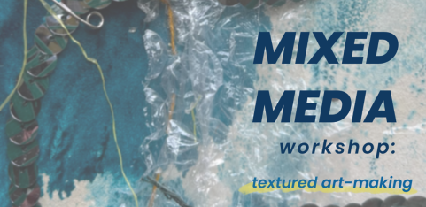 Mixed-Media Art Class: Textured Art Making