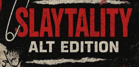 Slaytality alt edition 