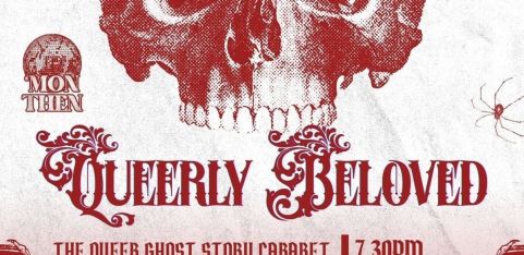 Queerly Beloved: A Queer Ghost Story Cabaret