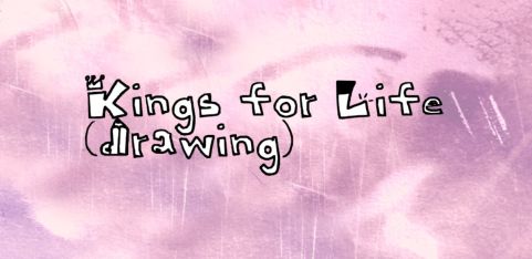 Kings for Life (Drawing) x The Love Affair Basement Queer Market