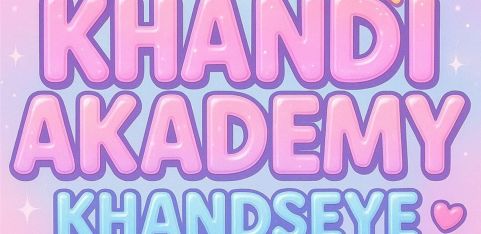 KHANDI AKADEMY : KHANDSEYE