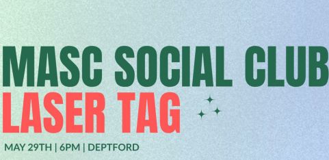 The Masc Social Club: Laser Tag 