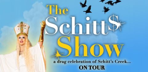 THE SCHITT'S SHOW: a drag celebration of Schitt's Creek...