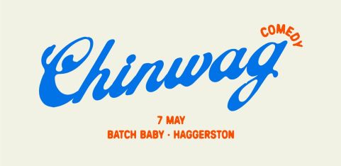 Chinwag Comedy Night @ Batch Baby