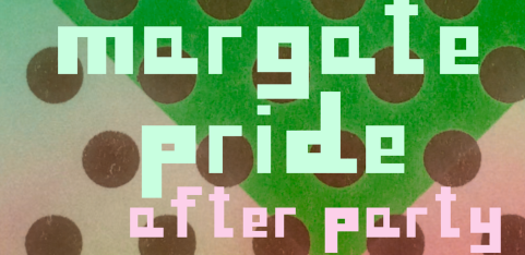 Margate Pride after party 2025 / The Margate Arts Club /