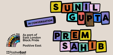 In Conversation: Sunil Gupta and Prem Sahib - as part of East London Black Pride