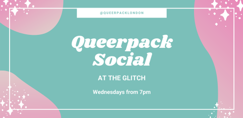 Queerpack Wednesdays @ The Glitch