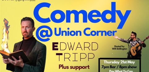 Comedy @ Union Corner: Edward Tripp