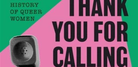 Book Launch - Thank You for Calling The Lesbian Line: A Hidden History of Queer Women