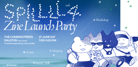 SPILLLL ZINE v4 LAUNCH PARTY Dashboard