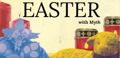 Easter With Myth