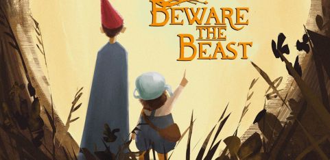 Beware The Beast! An Over The Garden Wall Cabaret