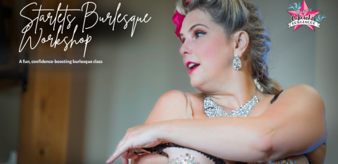 Starlets Burlesque Workshop with Dawn