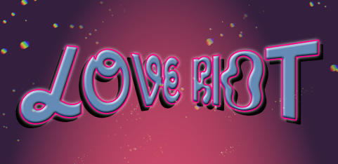 LOVE RIOT : Dandy x OUT OUT x Mx World