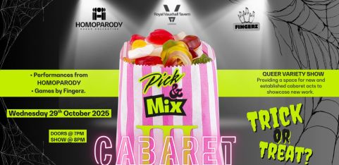 Pick'n'Mix Halloween Cabaret: Presented by HOMOPARODY & FINGERZ