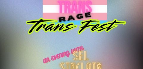 TRANS FEST 2025 - An evening with Sel Sinclair