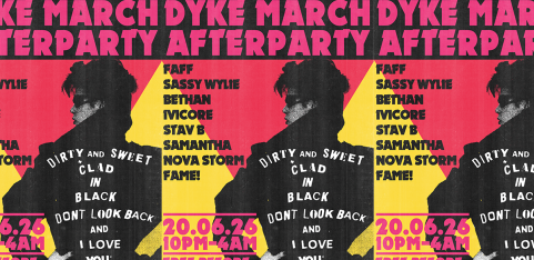Dalston Superstore's DYKE MARCH AFTER PARTY