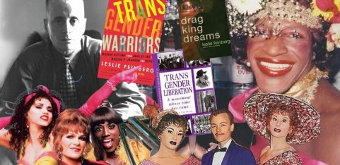 Everyone is Trans: Leslie Feinberg & the Reconstruction of Queer History