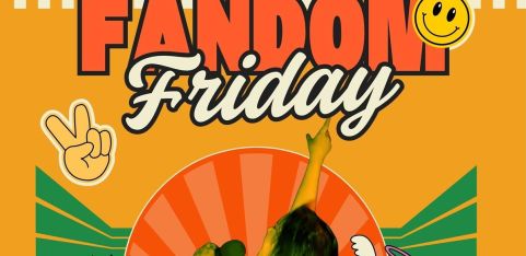 Fandom Friday: The Ultimate Fangirl Cabaret
