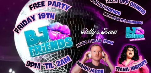 BJ Friends // FREE PARTY 