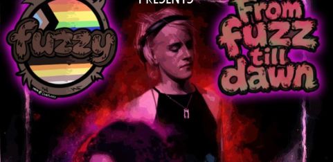 Fuzzy presents: From Fuzz till Dawn 