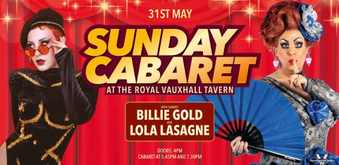 Sunday Cabaret with Lola Lasagne and Billie Gold