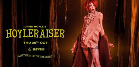 David Hoyle - HOYLERAISER!