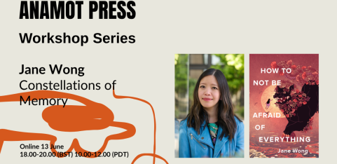 Anamot Press Workshop Series: Jane Wong