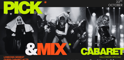 Pick&Mix Cabaret: Halloween Special. Presented by HOMOPARODY & FINGERZ