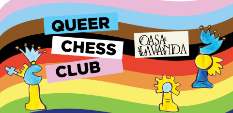 Queer Chess Club at Casa Lavanda + Special Summer Event