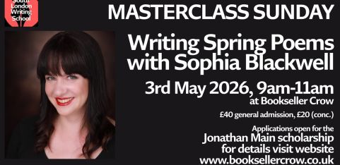 Spring Poetry Masterclass with Sophia Blackwell
