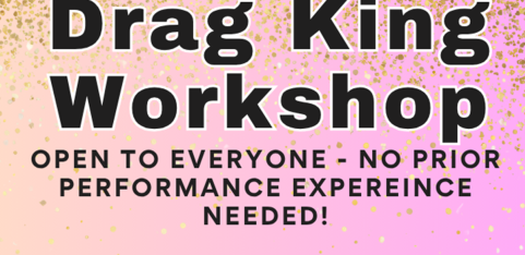 BDKS Presents: Drag King Workshop