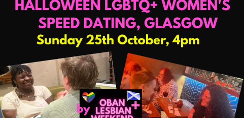 LGBTQ+ Women's Glasgow Halloween Speed Dating by Oban Lesbian+ Weekend Events