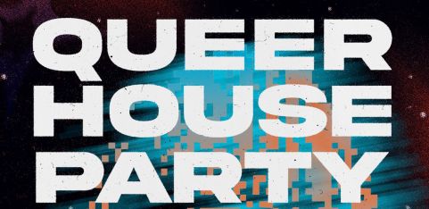 Queer House Party 