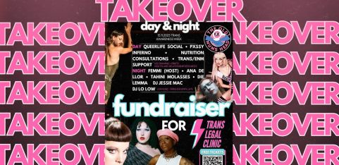 THE TAKEOVER - FUNDRAISER for Trans Legal Clinic