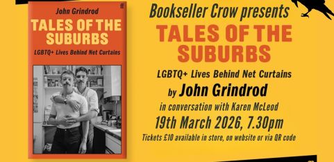 TALES OF THE SUBURBS: LGBTQ+ Lives Behind Net Curtains by John Grindrod