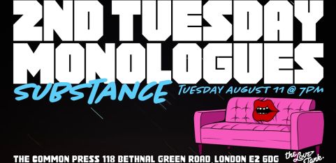 Second Tuesday Monologues - Substance