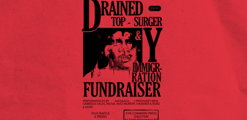 DRAINED: Top Surgery & Immigration Fundraiser