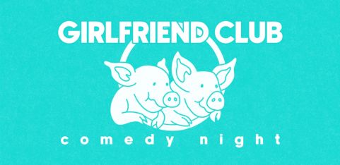 Girlfriend Club Comedy Night with Toussaint Douglass