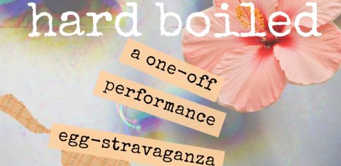 🥚 HARD BOILED 🥚 - Women + Non Binary +* Performance Night