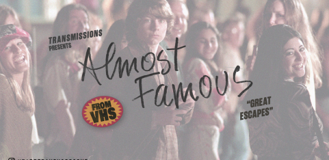 TRANSMISSIONS PRESENTS: Almost Famous ***VHS***