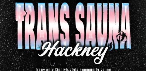 Trans Sauna Hackney January 2026