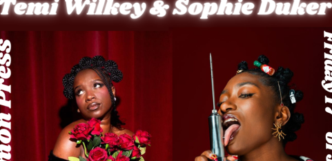 Temi Wilkey & Sophie Duker: Works In Progress